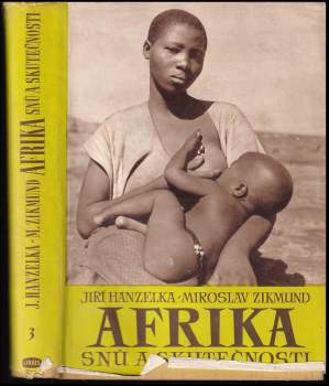 Miroslav Zikmund: Afrika snů a skutečnosti