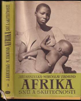 Miroslav Zikmund: Afrika snů a skutečnosti