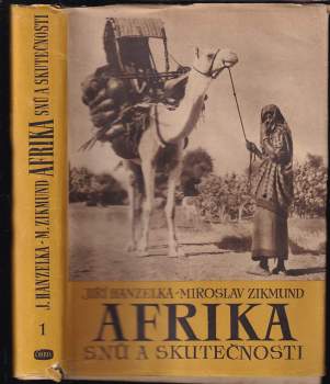 Miroslav Zikmund: Afrika snů a skutečnosti