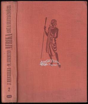 Miroslav Zikmund: Afrika snů a skutečnosti