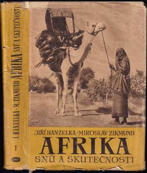Miroslav Zikmund: Afrika snů a skutečnosti