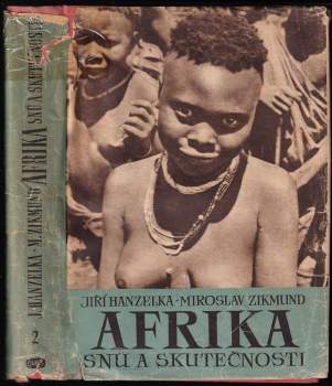 Miroslav Zikmund: Afrika snů a skutečnosti