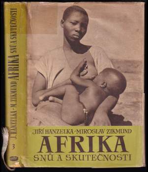 Miroslav Zikmund: Afrika snů a skutečnosti