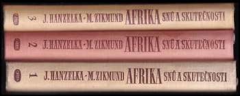 Miroslav Zikmund: Afrika snů a skutečnosti