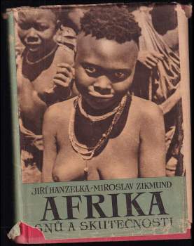 Miroslav Zikmund: Afrika snů a skutečnosti