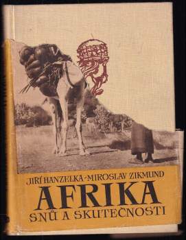 Miroslav Zikmund: Afrika snů a skutečnosti