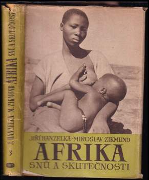 Miroslav Zikmund: Afrika snů a skutečnosti