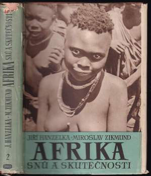 Miroslav Zikmund: Afrika snu a skutečnosti