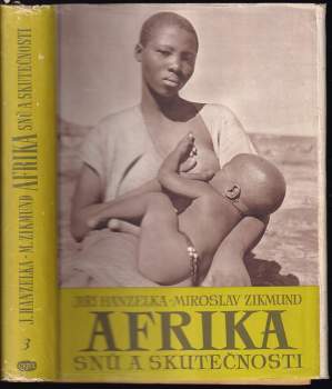 Miroslav Zikmund: Afrika snu a skutečnosti