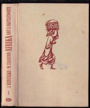 Miroslav Zikmund: Afrika snů a skutečnosti