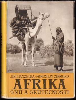 Miroslav Zikmund: Afrika snů a skutečnosti