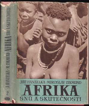 Miroslav Zikmund: Afrika snu a skutečnosti