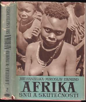 Jiří Hanzelka: Afrika snů a skutečnosti : Díl 1-3