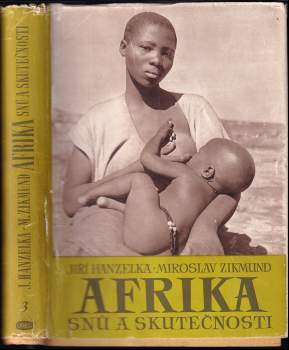 Miroslav Zikmund: Afrika snů a skutečnosti