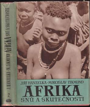 Jiří Hanzelka: Afrika snů a skutečnosti : Díl 1-3