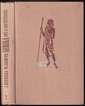 Jiří Hanzelka: Afrika snů a skutečnosti : Díl 1-3