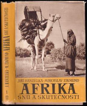 Miroslav Zikmund: Afrika snů a skutečnosti 1 - 3, KOMPLET