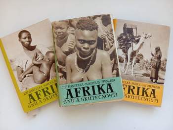 Miroslav Zikmund: Afrika snů a skutečnosti 1 - 3, KOMPLET