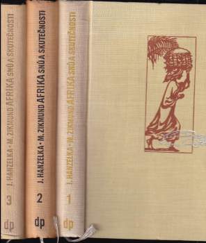 Miroslav Zikmund: Afrika snů a skutečnosti II