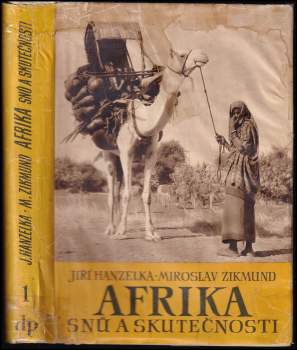 Miroslav Zikmund: Afrika snů a skutečnosti