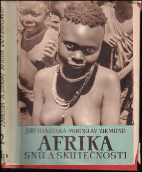 Miroslav Zikmund: Afrika snů a skutečnosti