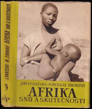 Miroslav Zikmund: Afrika snů a skutečnosti