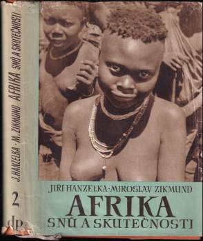 Miroslav Zikmund: Afrika snů a skutečnosti II