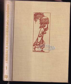 Jiří Hanzelka: Afrika snů a skutečnosti : Díl 1-3