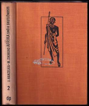 Jiří Hanzelka: Afrika snů a skutečnosti : Díl 1-3