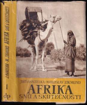 Miroslav Zikmund: Afrika snů a skutečnosti