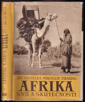 Miroslav Zikmund: Afrika snů a skutečnosti