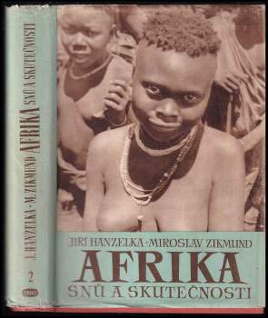 Miroslav Zikmund: Afrika snů a skutečností