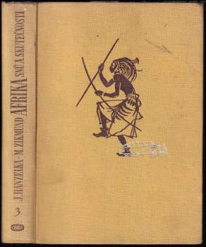 Miroslav Zikmund: Afrika snů a skutečností