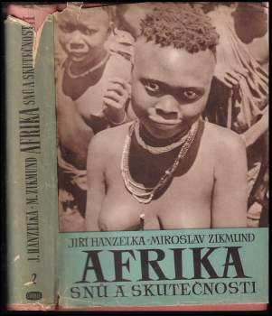 Miroslav Zikmund: Afrika snu a skutečnosti