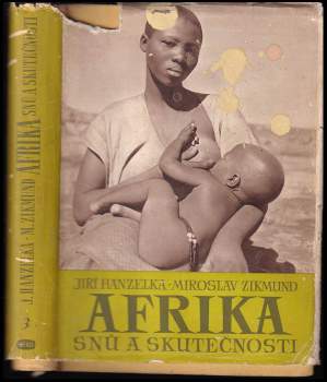 Miroslav Zikmund: Afrika snů a skutečnosti