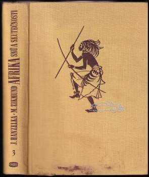 Miroslav Zikmund: Afrika snů a skutečnosti