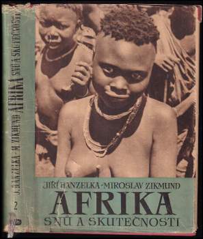 Miroslav Zikmund: Afrika snů a skutečnosti