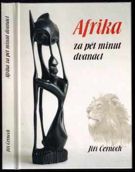 Jiří Černoch: Afrika za pět minut dvanáct