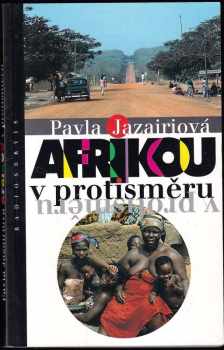Pavla Jazairiová: Afrikou v protisměru