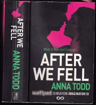 Anna Todd: After We Fell