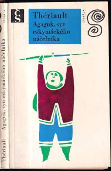 Yves Thériault: Agaguk, syn eskymáckého náčelníka