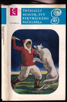 Yves Thériault: Agaguk, syn eskymáckého náčelníka