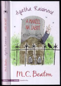 M. C Beaton: Agatha Raisinová a manžel na zabití