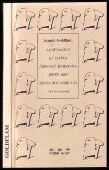 Agátománie ; Biletářka ; Červená knihovna