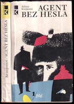 Julian ič Semenov: Agent bez hesla
