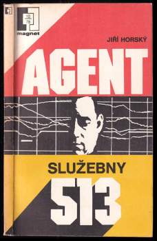 Agent služebny 513