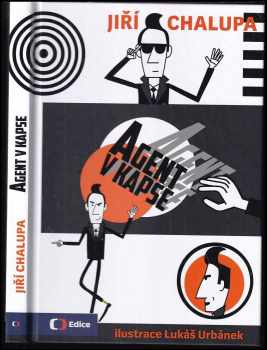 Jiří Chalupa: Agent v kapse
