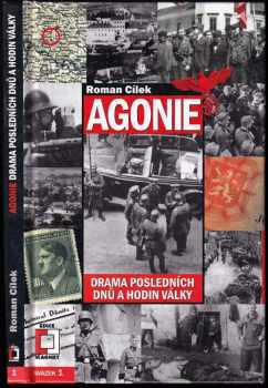 Roman Cílek: Agonie