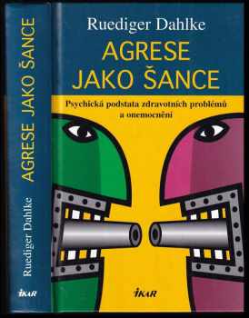 Rüdiger Dahlke: Agrese jako šance