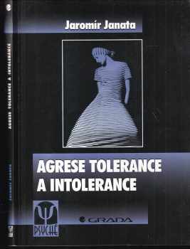 Agrese tolerance a intolerance